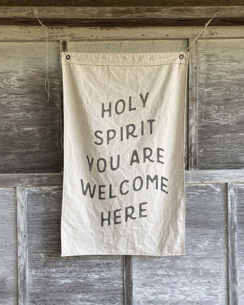 "Holy Spirit You Are Welcome Here" Hand Painted Cotton Canvs Flag / Banner